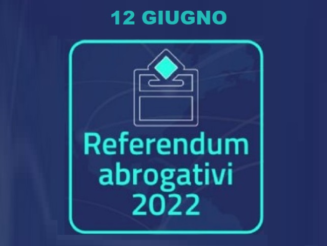 REFERENDUM ABROGATIVI DEL 12 GIUGNO 2022 